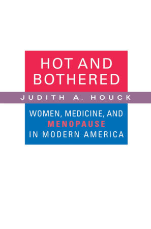 Hot and Bothered Paperback by Judith A. Houck