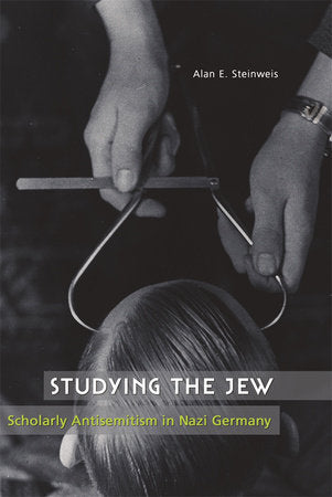 Studying the Jew Paperback by Alan E. Steinweis
