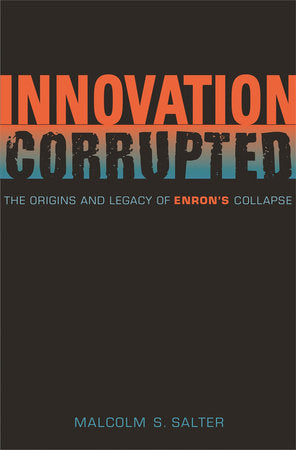 Innovation Corrupted Hardcover by Malcolm S. Salter