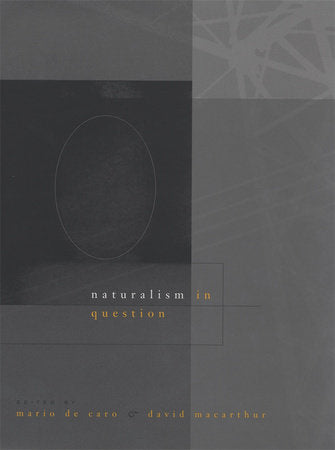 Naturalism in Question Paperback by Mario De Caro