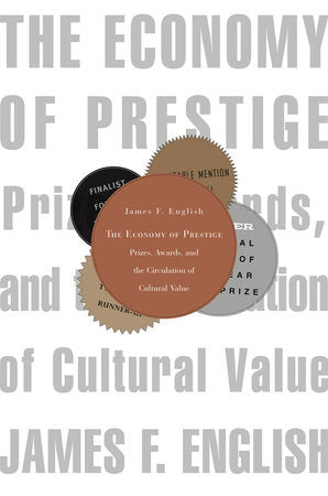 Economy of Prestige Paperback by James F. English