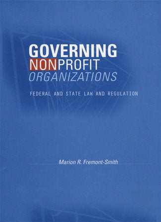 Governing Nonprofit Organizations Paperback by Marion R. Fremont-Smith