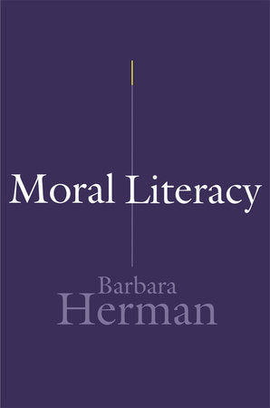 Moral Literacy Paperback by Barbara Herman