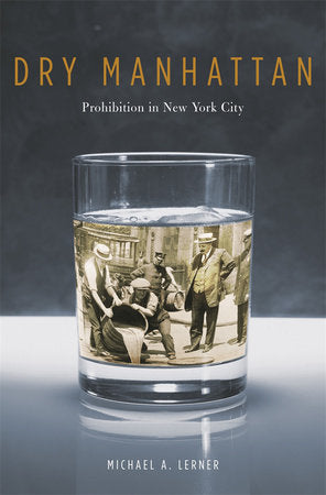 Dry Manhattan Paperback by Michael A. Lerner