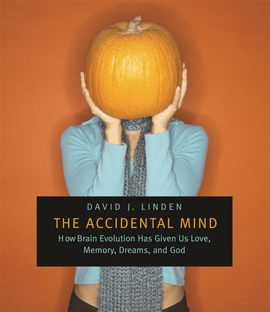 Accidental Mind Paperback by David J. Linden