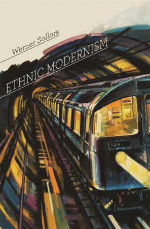 Ethnic Modernism Paperback by Werner Sollors