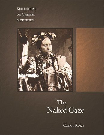Naked Gaze Hardcover by Carlos Rojas