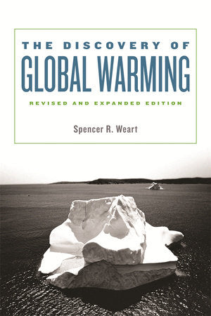 Discovery of Global Warming Paperback by Spencer R. Weart