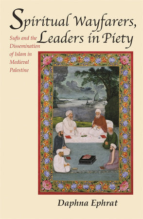 Spiritual Wayfarers, Leaders in Piety Paperback by Daphna Ephrat