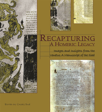 Recapturing a Homeric Legacy Hardcover by Casey Due