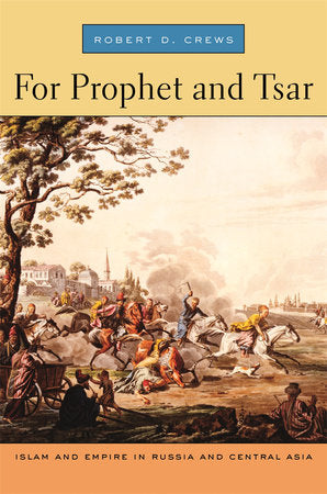 For Prophet and Tsar Paperback by Robert D. Crews