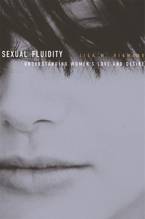 Sexual Fluidity Paperback by Lisa M. Diamond