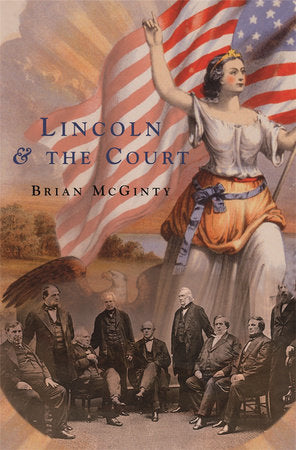 Lincoln and the Court Paperback by Brian McGinty