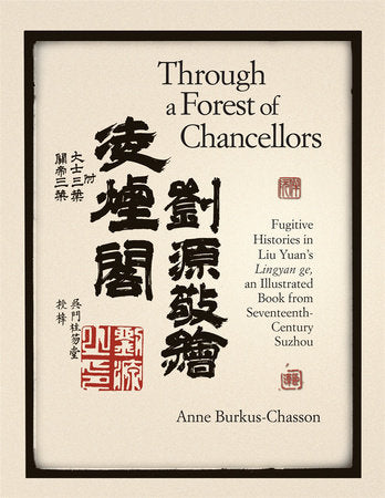 Through a Forest of Chancellors Hardcover by Anne Burkus-Chasson