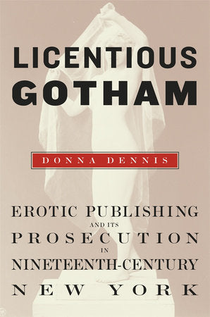 Licentious Gotham Hardcover by Donna Dennis