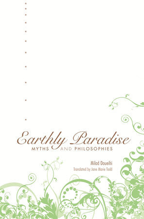 Earthly Paradise Hardcover by Milad Doueihi