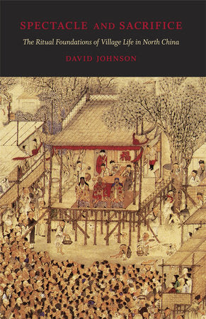 Spectacle and Sacrifice Hardcover by David Johnson