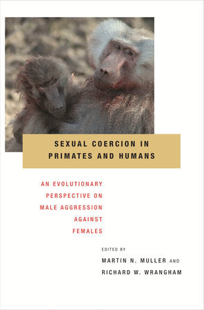 Sexual Coercion in Primates and Humans Hardcover by Martin N. Muller