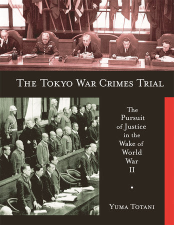 Tokyo War Crimes Trial Paperback by Yuma Totani