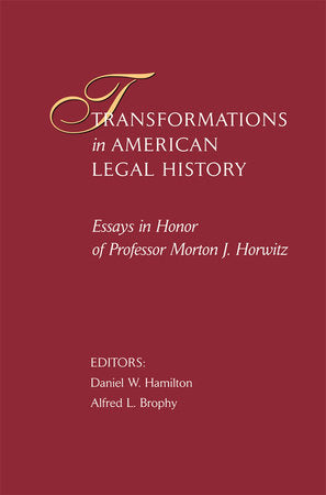 Transformations in American Legal History Hardcover by Daniel W. Hamilton