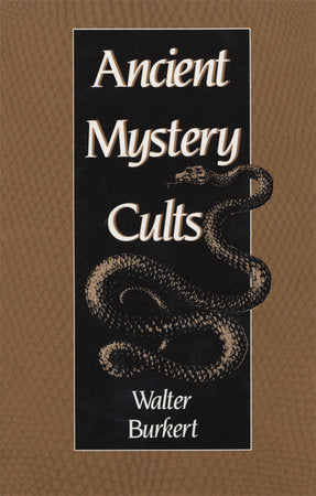 Ancient Mystery Cults Paperback by Walter Burkert