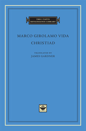 Christiad Hardcover by Marco Girolamo Vida