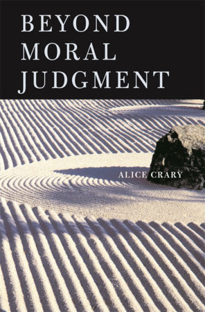 Beyond Moral Judgment Paperback by Alice Crary