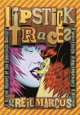 Lipstick Traces Paperback by Greil Marcus