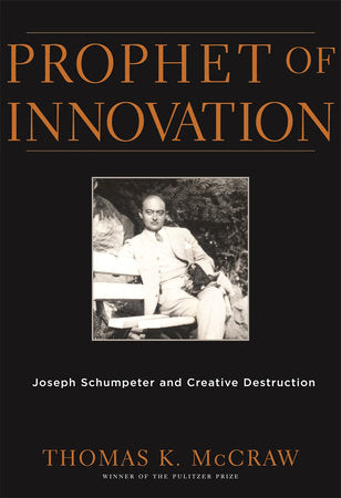 Prophet of Innovation Paperback by Thomas K. McCraw