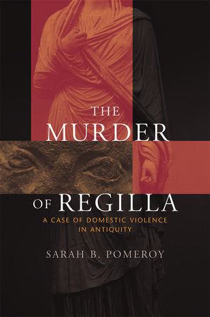 Murder of Regilla Paperback by Sarah B. Pomeroy
