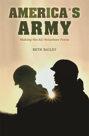 America's Army Hardcover by Beth Bailey