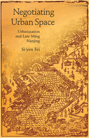 Negotiating Urban Space Hardcover by Si-yen Fei