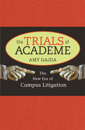Trials of Academe Hardcover by Amy Gajda