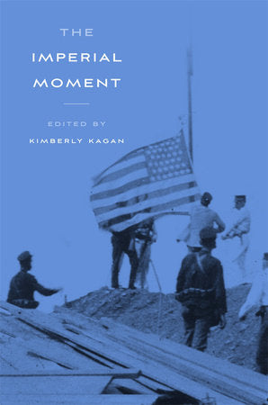 Imperial Moment Hardcover by Kimberly Kagan