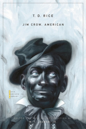Jim Crow, American Paperback by T. D. Rice