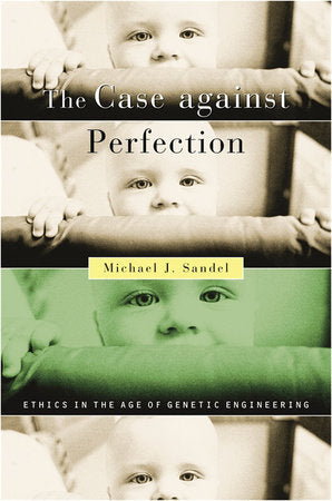 Case against Perfection Paperback by Michael J. Sandel