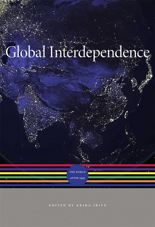 Global Interdependence Hardcover by Akira Iriye