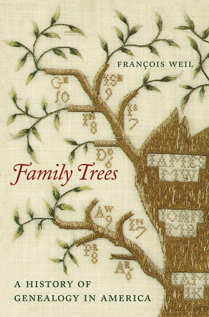 Family Trees Hardcover by Francois Weil