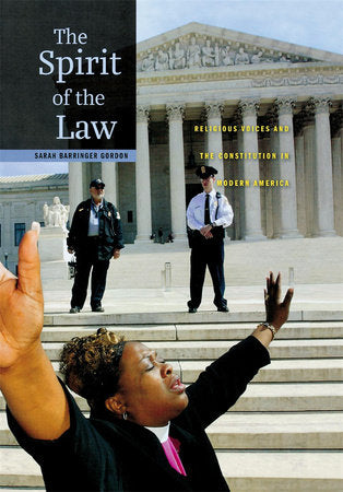 Spirit of the Law Hardcover by Sarah Barringer Gordon