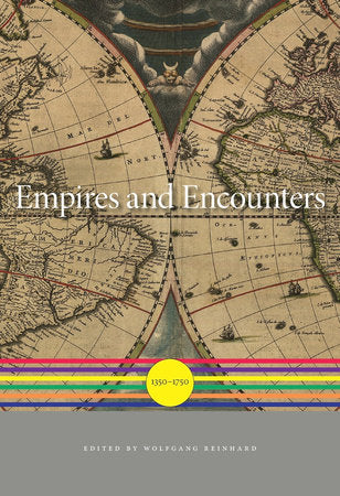Empires and Encounters Hardcover by Wolfgang Reinhard