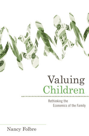 Valuing Children Paperback by Nancy Folbre