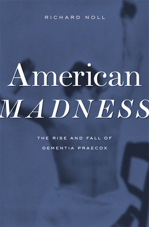 American Madness Hardcover by Richard Noll