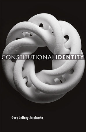Constitutional Identity Hardcover by Gary Jeffrey Jacobsohn