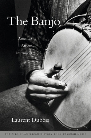 Banjo Hardcover by Laurent Dubois