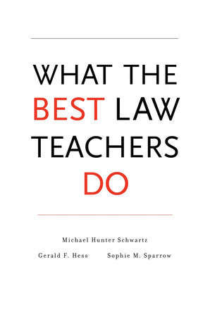 What the Best Law Teachers Do Hardcover by Michael Hunter Schwartz