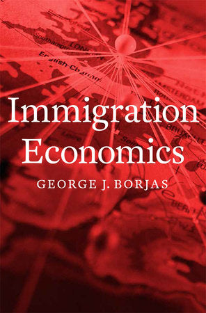 Immigration Economics Hardcover by George J. Borjas