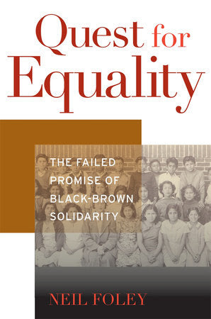 Quest for Equality Hardcover by Neil Foley