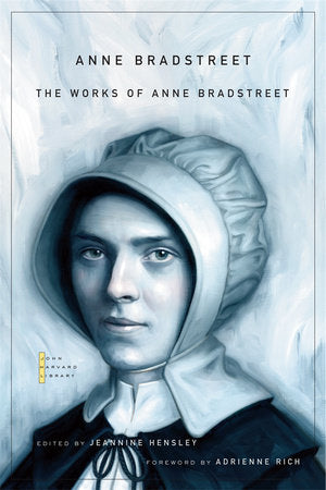 Works of Anne Bradstreet Paperback by Anne Bradstreet