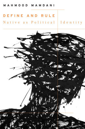 Define and Rule Hardcover by Mahmood Mamdani