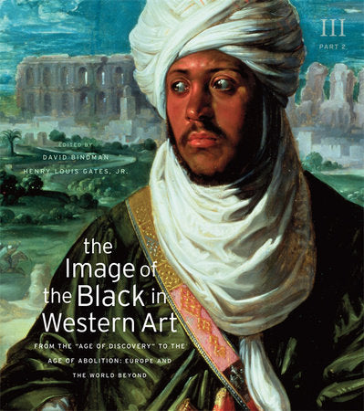 Image of the Black in Western Art, Volume III Hardcover by David Bindman